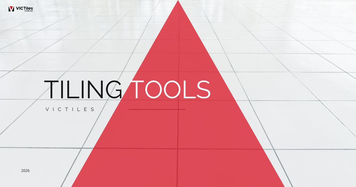 Tiling Tools: A Handy Guide to Tile Renovation Material-VICTILES